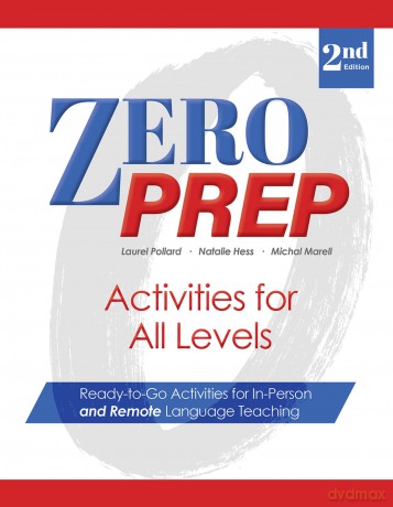 Zero Prep Activities for All Levels: Ready-to-Go Activities for In-Person and Remote Language Teaching - Laurel Pollard [KSIĄŻKA]
