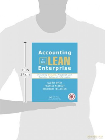 Accounting in the Lean Enterprise: Providing Simple, Practical, and Decision-Relevant Information - Frances Kennedy [KSIĄŻKA]