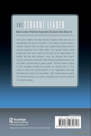 The Servant Leader: How to Create a Productive Organization By Serving Those Being Led - Robert B. Camp [KSIĄŻKA]