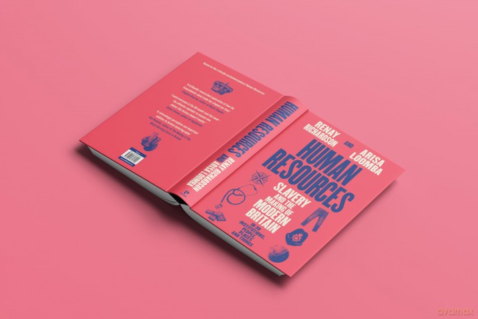 Human Resources: Slavery and the Making of Modern Britain - in 39 Institutions, People, Places and Things - Renay Richardson [KSIĄŻKA]