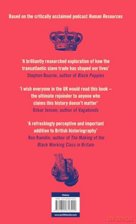 Human Resources: Slavery and the Making of Modern Britain - in 39 Institutions, People, Places and Things - Renay Richardson [KSIĄŻKA]