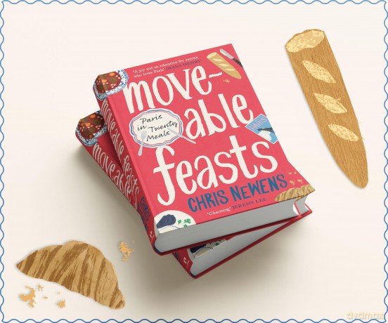 Moveable Feasts: Paris in Twenty Meals - Chris Newens [KSIĄŻKA]