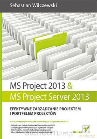 MS Project 2013 i MS Project Server 2013 [KSIĄŻKA]