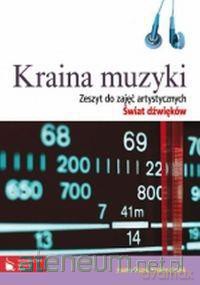 Muzyka GIM 1-3 Kraina muzyki zesz do zaj art 2 PWN [KSIĄŻKA]
