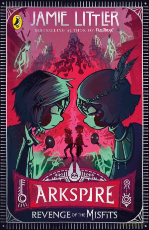 Arkspire 3: Revenge of the Misfits: An epic illustrated adventure from the bestselling author of Frostheart - Jamie Littler [KSIĄŻKA]