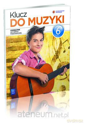 Muzyka SP Klucz Do Muzyki 6 podr. w.2014 WSIP [KSIĄŻKA]