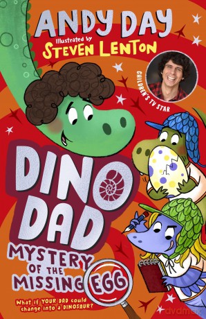 Dino Dad: Mystery of the Missing Egg: The Fourth Book From Children's TV Star and Dinosaur Super-fan Andy Day: 4 (Dino Dad, 4) - Andy Day [KSIĄŻKA]