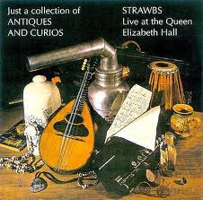 The Strawbs: Just A Collection Of Antiques [CD]