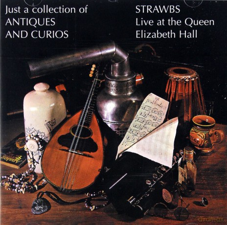 The Strawbs: Just A Collection Of Antiques [CD]