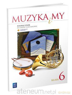 Muzyka SP Muzyka i my 6 podr. w.2014 WSIP [KSIĄŻKA]