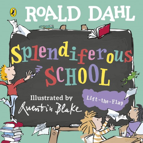 Roald Dahl: Splendiferous School: A lift-the-flap book - Roald Dahl [KSIĄŻKA]