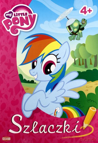 My Little Pony. Szlaczki [KSIĄŻKA]