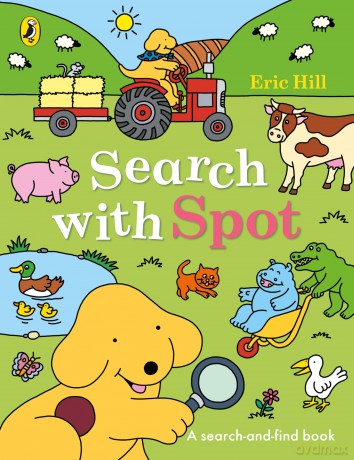 Search with Spot: A search-and-find book - Eric Hill [KSIĄŻKA]