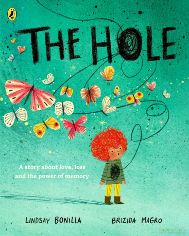 The Hole: A picture book about grief and love - Lindsay Bonilla [KSIĄŻKA]
