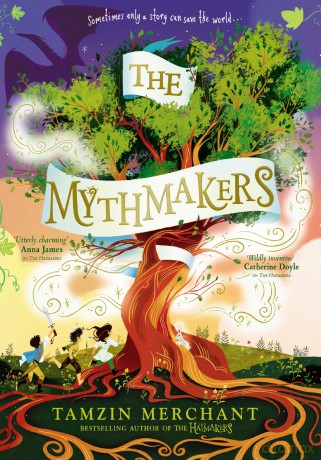 The Mythmakers: A magical new adventure from the bestselling author of The Hatmakers - Tamzin Merchant [KSIĄŻKA]