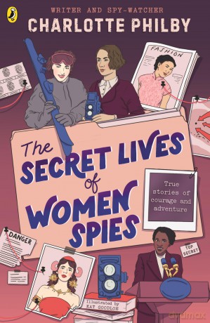 The Secret Lives of Women Spies - Charlotte Philby [KSIĄŻKA]
