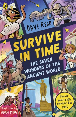 The Seven Wonders of the Ancient World: Choose your path, explore the past!: 1 (Survive in Time, 1) - Dave Rear [KSIĄŻKA]