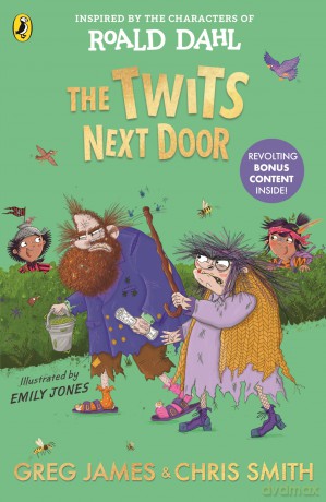 The Twits Next Door: A wickedly funny, prank-filled adventure inspired by the characters of Roald Dahl - Greg James [KSIĄŻKA]
