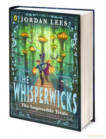 The Whisperwicks: The Impossible Trials: 2 (The Whisperwicks, 2) - Jordan Lees [KSIĄŻKA]