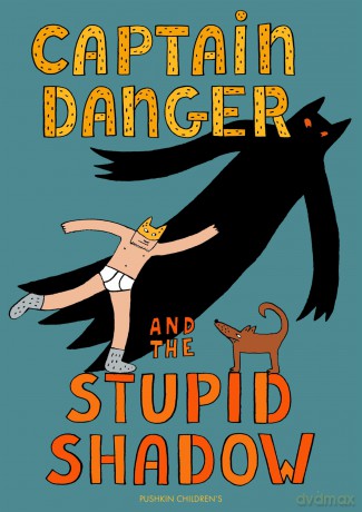 Captain Danger and the Stupid Shadow (The Awesome Adventures of Captain Danger) - Victor Engbers [KSIĄŻKA]