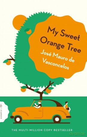 My Sweet Orange Tree (Pushkin Children's Classics) - José Mauro de Vasconcelos [KSIĄŻKA]