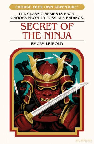 Secret of the Ninja (Choose Your Own Adventure) - Jay Leibold [KSIĄŻKA]