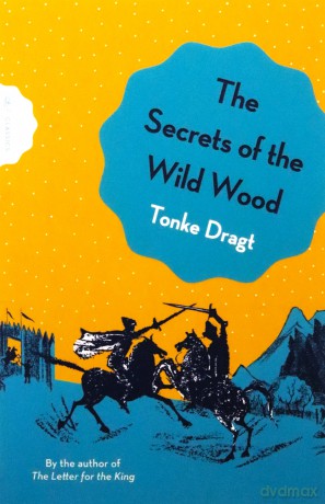 The Secrets of the Wild Wood (Pushkin Children's Classics) - Tonke Dragt [KSIĄŻKA]