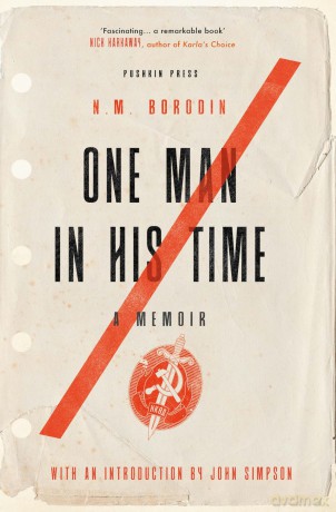 One Man in his Time: A Memoir - N. M. Borodin [KSIĄŻKA]