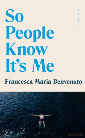 So People Know It's Me - Francesca Maria Benvenuto [KSIĄŻKA]