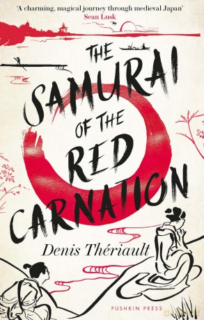 The Samurai of the Red Carnation - Denis Thériault [KSIĄŻKA]