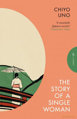 The Story of a Single Woman (Pushkin Press Classics) - Chiyo Uno [KSIĄŻKA]