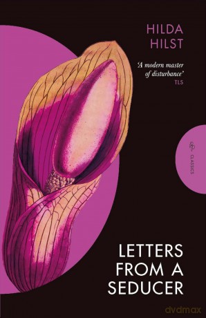 Letters from a Seducer (Pushkin Press Classics) - Hilda Hilst [KSIĄŻKA]