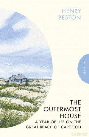 The Outermost House: A Year of Life on the Great Beach of Cape Cod (Pushkin Press Classics) - Henry Beston [KSIĄŻKA]