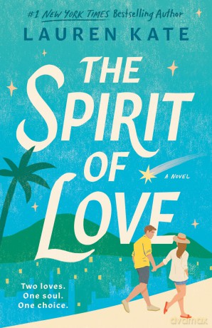 The Spirit of Love - Lauren Kate [KSIĄŻKA]