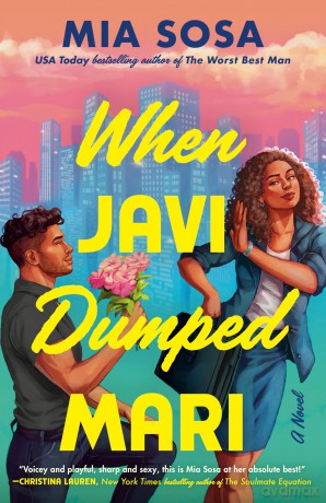 When Javi Dumped Mari - Mia Sosa [KSIĄŻKA]