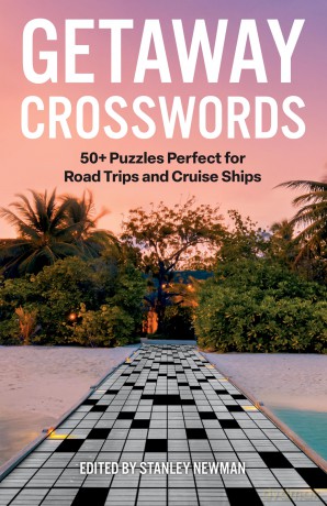 Getaway Crosswords: 50+ Puzzles Perfect for Road Trips and Cruise Ships (Vacation Crosswords) - Stanley Newman [KSIĄŻKA]