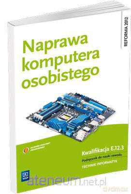 Naprawa komputera osobistego [KSIĄŻKA]