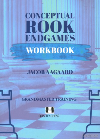 Conceptual Rook Endgames Workbook - Jacob Aagaard [KSIĄŻKA]