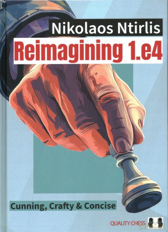 Reimagining 1.e4 - Nikolaos Ntirlis [KSIĄŻKA]