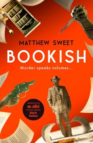 Bookish: a witty, warm-hearted mystery perfect for book lovers - Matthew Sweet [KSIĄŻKA]