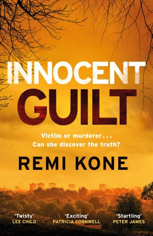 Innocent Guilt: a breathtaking new crime thriller that will keep you guessing (Leah Hutch Series) - Remi Kone [KSIĄŻKA]