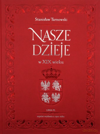 Nasze dzieje w XIX wieku [KSIĄŻKA]
