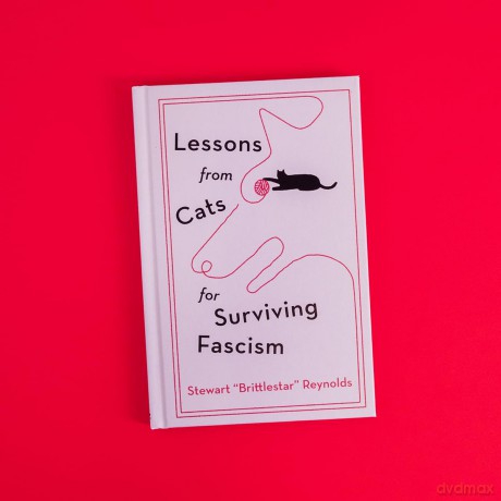 Lessons from Cats for Surviving Fascism - Stewart Reynolds [KSIĄŻKA]