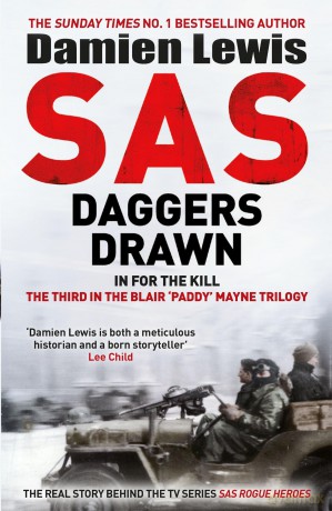 SAS Daggers Drawn: In For the Kill: The Third in the Blair 'Paddy' Mayne Trilogy - Damien Lewis [KSIĄŻKA]