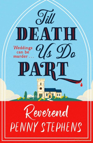 Till Death Us Do Part: a charming and delightfully cosy mystery that will keep you hooked! - Penny Stephens [KSIĄŻKA]