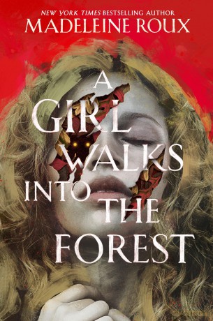 A Girl Walks into the Forest - Madeleine Roux [KSIĄŻKA]
