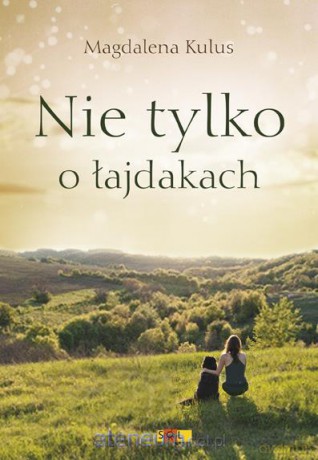 Nie tylko o łajdakach [KSIĄŻKA]