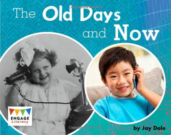 Engage Literacy Yellow - Extension B: The Old Days and Now - Jay Dale [KSIĄŻKA]