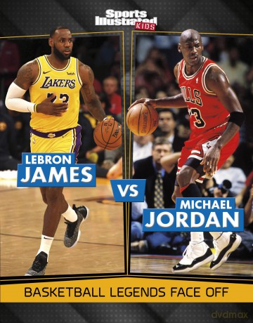 LeBron James vs Michael Jordan: Basketball Legends Face Off (Sports Illustrated Kids: Legend vs Legend) - Dionna L. Mann [KSIĄŻKA]