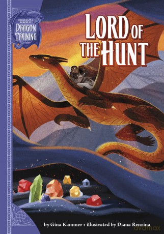 Lord of the Hunt (International School of Dragon Training) - Gina Kammer [KSIĄŻKA]